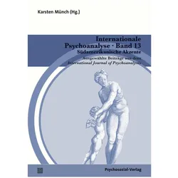 Internationale Psychoanalyse Band 13: Südamerikanische Akzente, Fachbücher von Karsten M3nch