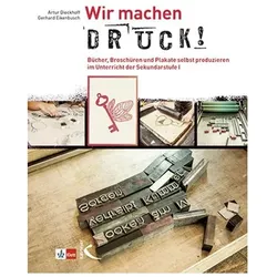 Wir machen Druck!, Schulbücher von Gerhard Eikenbusch, Artur Dieckhoff
