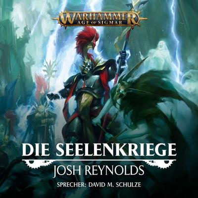 Warhammer Age of Sigmar: Die Seelenkriege - Josh Reynolds, Audio, 4099995231151