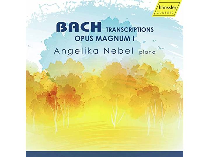 Bach Transcriptions: Opus Magnum 1