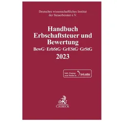 Handbuch Erbschaftsteuer und Bewertung 2023, Fachbücher von Deutsches wissenschaftliches Institut der Steuerberater e.V.