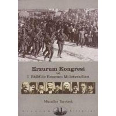 Erzurum Kongresi ve 1. BMMde Erzurum Milletvekilleri, Taschenbuch von Muzaffer Tasyürek, Dergah Yayinlari, 978-975-7032-96-0