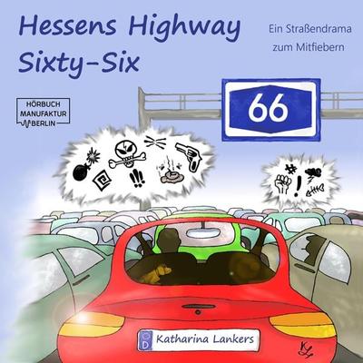 Hessens Highway Sixty-Six - Katharina Lankers, Audio, 4251535789182