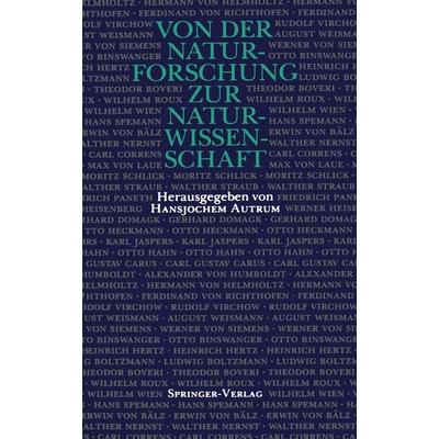 Von der Naturforschung zur Naturwissenschaft, Taschenbuch von , Springer Berlin, 978-3-642-93368-4