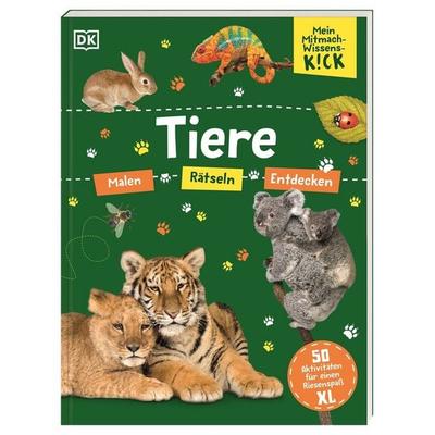 Mein Mitmach-Wissens-Kick. Tiere, Taschenbuch von , DK Verlag Dorling Kindersley