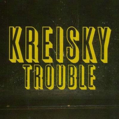 Trouble - Kreisky, Vinyl
