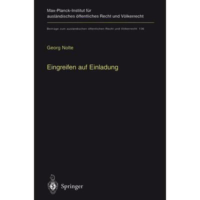 Eingreifen auf Einladung, Taschenbuch von Georg Nolte, Springer Berlin, 978-3-642-63578-6