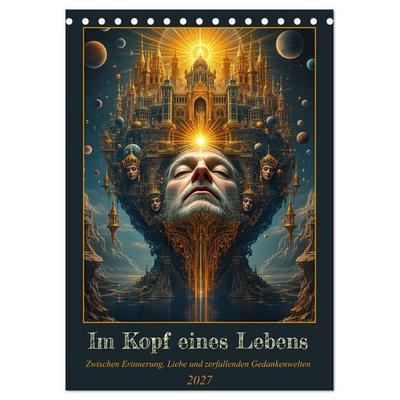 Im Kopf eines Lebens (Tischkalender 2027 DIN A5 hoch), CALVENDO Monatskalender