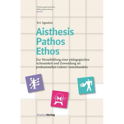 Aisthesis – Pathos – Ethos, Taschenbuch von Evi Agostini, Studien Verlag, 978-3-7065-5222-6