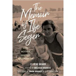 The Memoir of Ilse Seger, Sachbücher von Ilse Seger, Melissa Kravetz