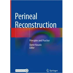 Perineal Reconstruction, Fachbücher von Damir Kosutic