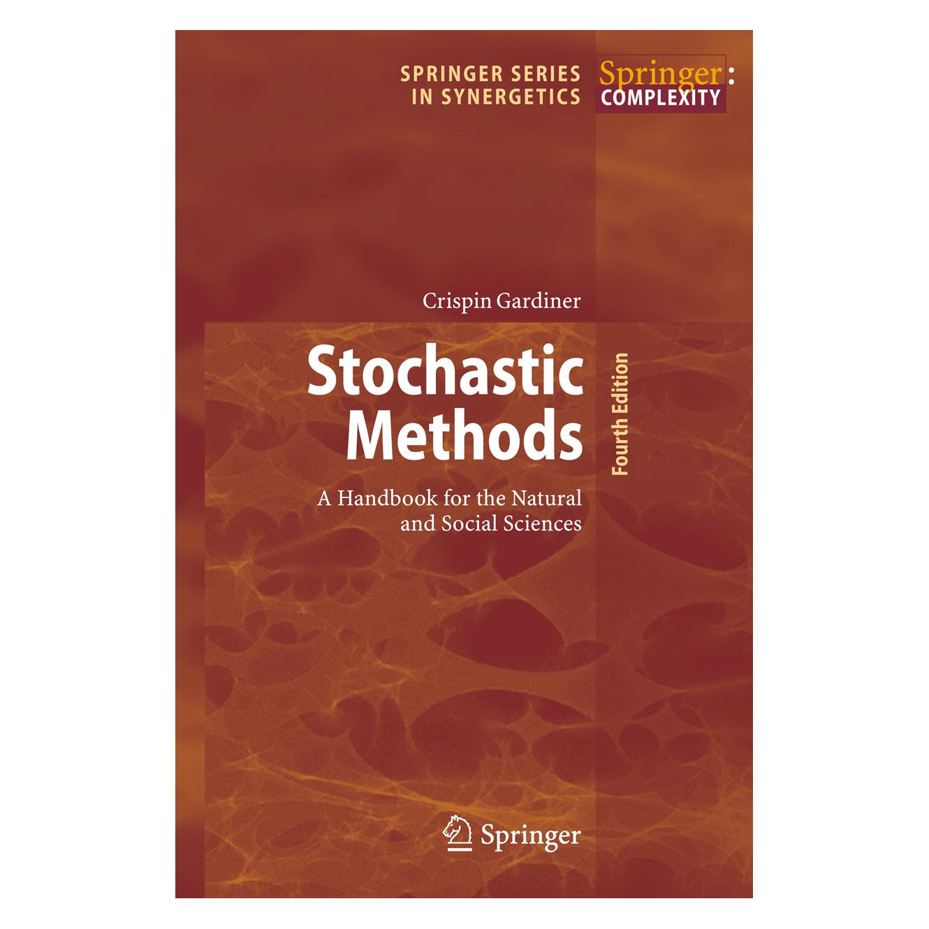 Springer Stochastic Methods: A Handbook for the Natural and Social Sciences: 13 ( Series in Synergeti (Englisch, Hardcover, Crispin Gardiner) (45814609)
