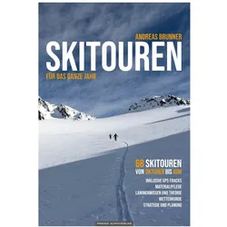 Andreas:Skitouren für das ganze Jahr, Reisebücher von Andreas Brunner