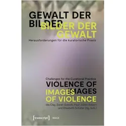 Gewalt der Bilder – Bilder der Gewalt / Violence of Images – Images of Violence, Fachbücher von Elisabeth Schäfer, Ida Clay, Zarah Gutsch, Paul-Julien Robert