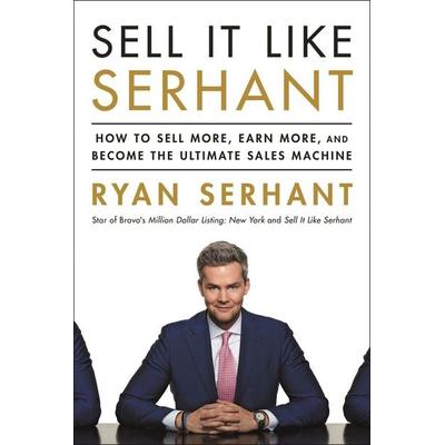 Sell It Like Serhant, Taschenbuch von Ryan Serhant, Hodder And Stoughton, 978-1-4736-9585-6