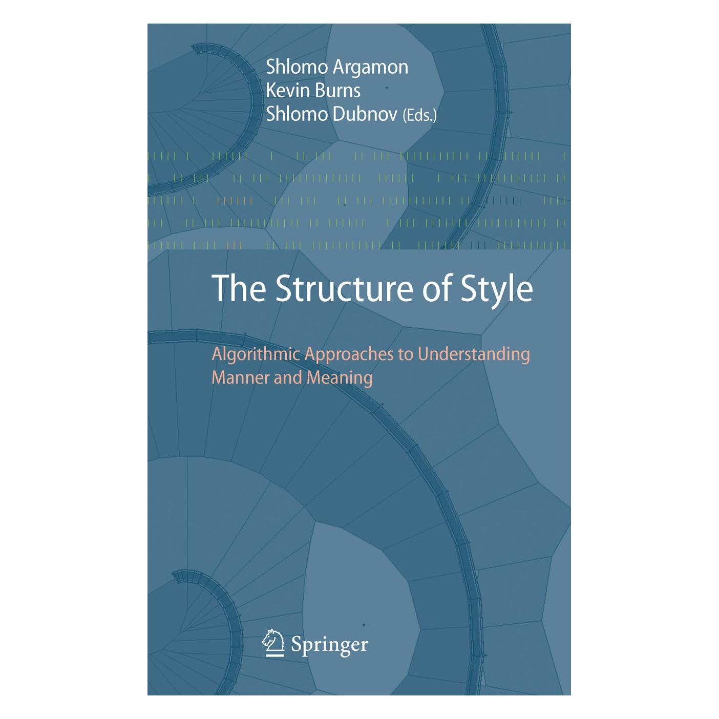 Springer The Structure of Style (Englisch, Hardcover, Kevin Burns, Shlomo Argamon, Shlomo Dubnov) (9783642123368)