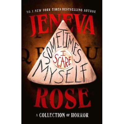 Sometimes I Scare Myself, Taschenbuch von Jeneva Rose, Simon & Schuster Uk, 978-1-398-56890-7
