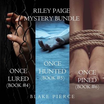 A Riley Paige Mystery Bundle: Once Lured ( & 4), Once Hunted ( & 5), and Once Pined ( & 6) - Blake Pierce, Audio, 9798341585904