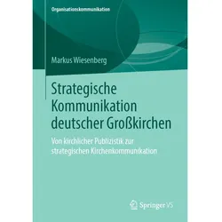 Strategische Kommunikation deutscher Grosskirchen, Fachbücher von Markus Wiesenberg