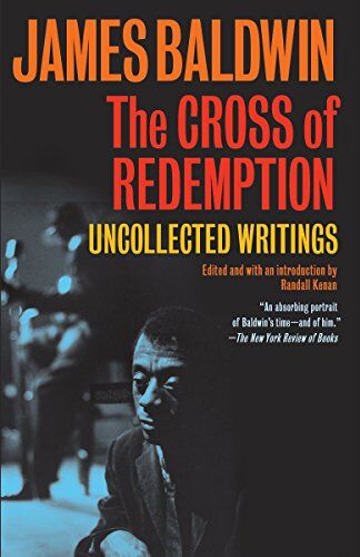 James Baldwin - The Cross of Redemption: Uncollected Writings (Vintage International) - Preis vom 17.10.2026 19:25:27 h