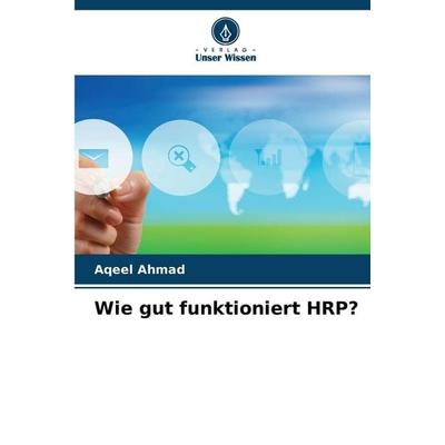 Wie gut funktioniert HRP?, Taschenbuch von Aqeel Ahmad, Verlag Unser Wissen, 978-620-9-52842-2