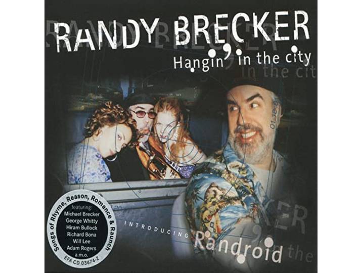 Randy Brecker - Hangin In The City