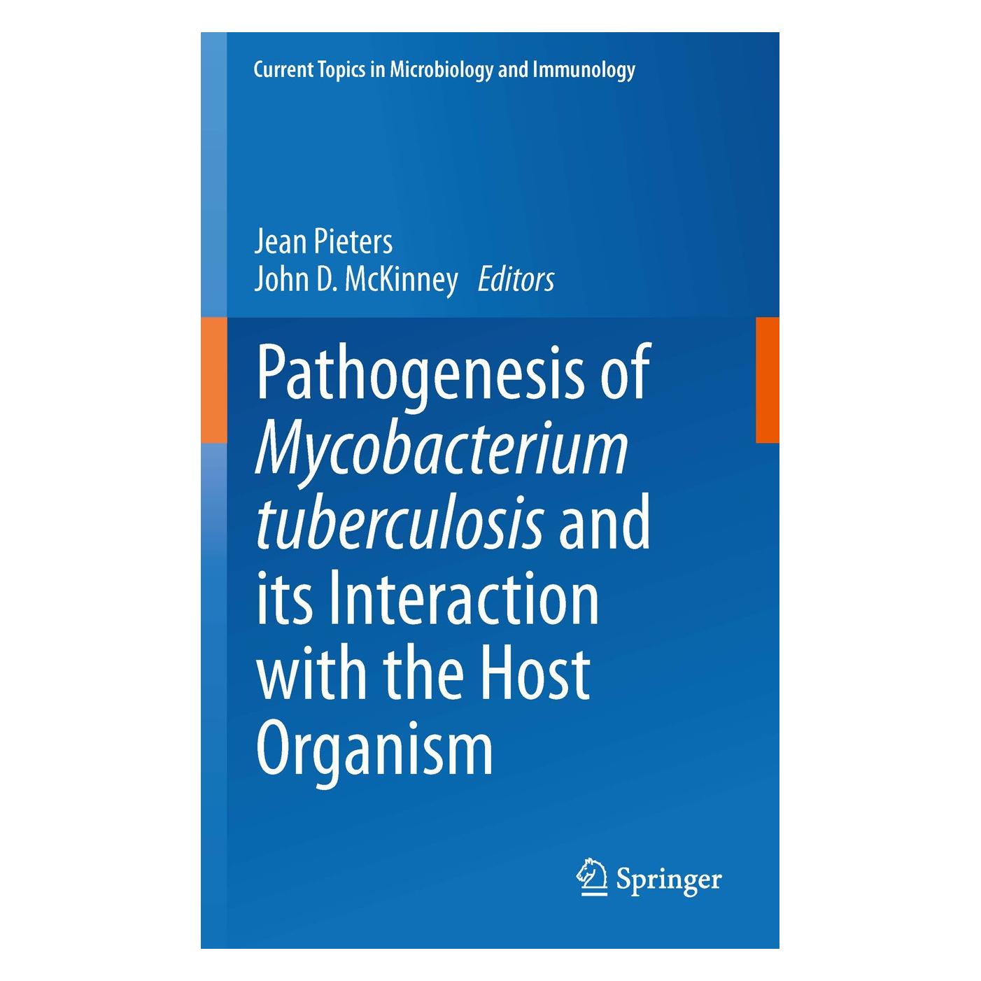 Springer Pathogenesis of Mycobacterium tuberculosis and its Interaction with the Host Organism (Englisch, Hardcover, Jean Pieters, John D. McKinney) (9783642402319)