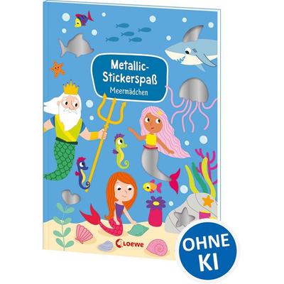 Metallic-Stickerspaß - Meermädchen, Taschenbuch von , Loewe, 978-3-7432-2365-3