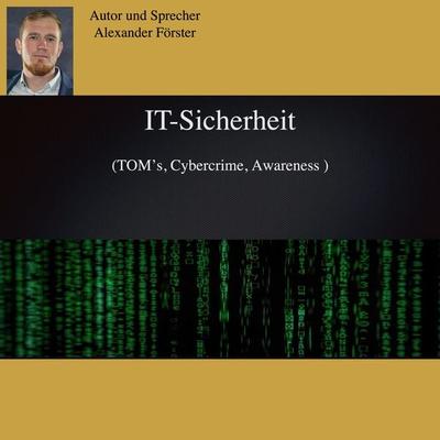 IT-Sicherheit - Alexander Förster, Audio, 4061707595370