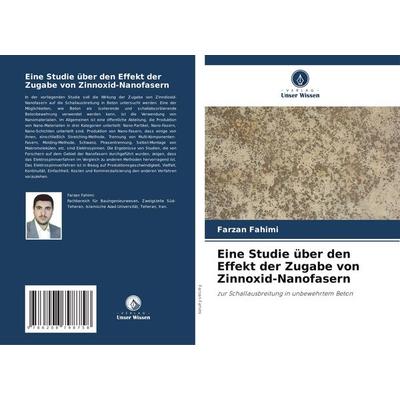 Eine Studie über den Effekt der Zugabe von Zinnoxid-Nanofasern, Taschenbuch von Farzan Fahimi, Verlag Unser Wissen, 978-620-8-79875-8