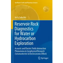 Reservoir Rock Diagnostics for Water or Hydrocarbon Exploration, Fachbücher von Jerzy Sobotka