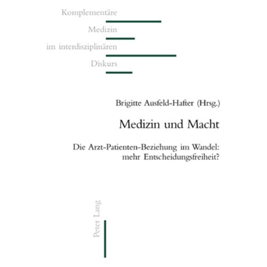 Peter Lang Medizin und Macht (Deutsch, Softcover, Brigitte Ausfeld-Hafter) (56025570)