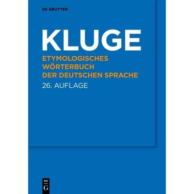 KLUGE, Gebundene Ausgabe von Friedrich Kluge, De Gruyter, 978-3-11-065172-0