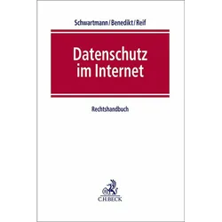Datenschutz im Internet, Fachbücher von Rolf Schwartmann, Yvette Reif, Kristin Benedikt