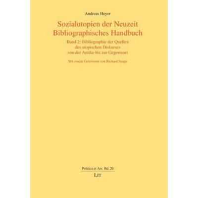 Sozialutopien der Neuzeit. Bibliographisches Handbuch, Taschenbuch von Andreas Heyer, Lit Verlag, 978-3-8258-1997-2