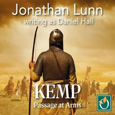 Kemp: Passage at Arms - Jonathan Lunn writing as Daniel Hall, Audio, 9781399161022