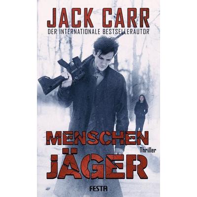 Menschenjäger, Taschenbuch von Jack Carr, Festa, 978-3-86552-995-4