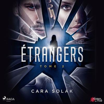 Étrangers : Tome 2 - Cara Solak, Audio, 9788726786088