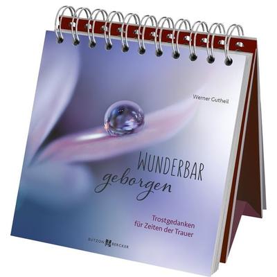 Wunderbar geborgen, Gebundene Ausgabe von Werner Gutheil, Butzon & Bercker, 978-3-7666-2829-9