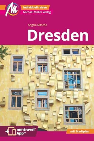 Angela Nitsche - Dresden MM-City Reiseführer Michael Müller Verlag: Individuell reisen mit vielen praktischen Tipps. Inkl. Freischaltcode zur mmtravel® App - Preis vom 12.10.2026 11:37:12 h