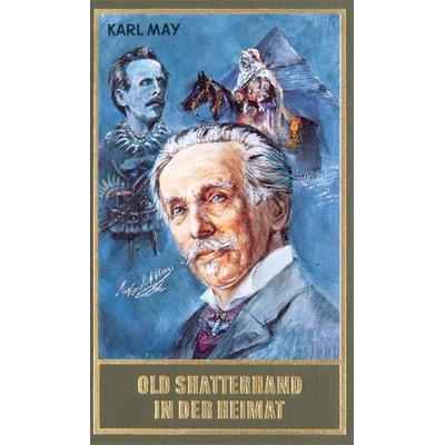 Old Shatterhand in der Heimat, Gebundene Ausgabe von Karl May, Karl-May
