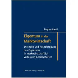 Eigentum in der Marktwirtschaft, Fachbücher von Siegbert Preuss