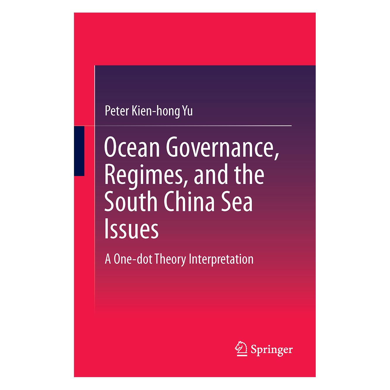 Springer Ocean Governance, Regimes, and the South China Sea Issues (Englisch, Hardcover, Peter Kien-hong Yu) (25370457)