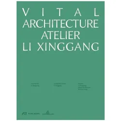 Vital Architecture, Sachbücher von Li Xiangning