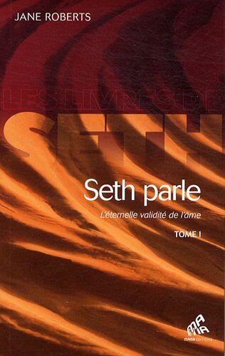 Jane Roberts - Seth parle : l'éternelle validité de l'âme. Vol. 1 - Preis vom 14.10.2026 23:07:16 h