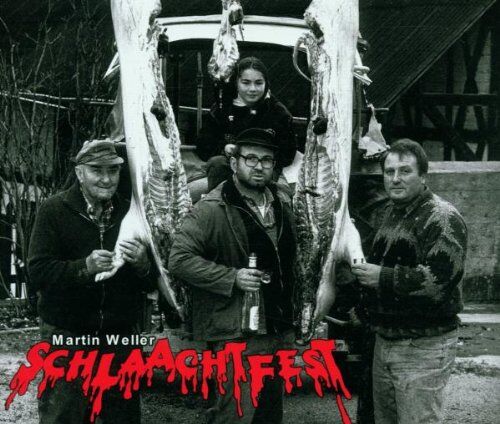 Martin Weller - Schlaachtfest - Preis vom 09.10.2026 07:28:09 h