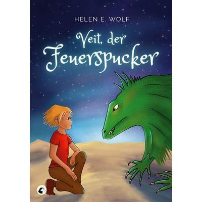 Veit, der Feuerspucker, Taschenbuch von Helen E. Wolf, BoD – Books on Demand, 978-3-7568-5104-1