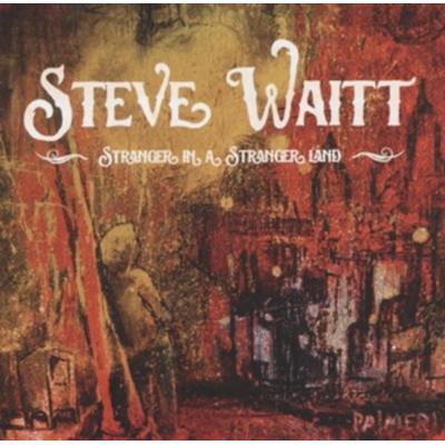 Waitt, S: Stranger In A Stranger Land - Steve Waitt, CD