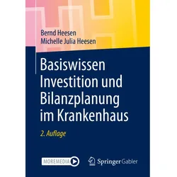 Basiswissen Investition und Bilanzplanung im Krankenhaus, Fachbücher von Bernd Heesen, Michelle Julia Heesen