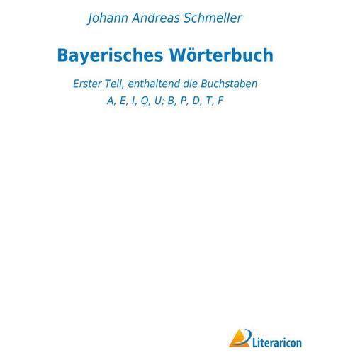 Literaricon Bayerisches Wörterbuch (56056252)